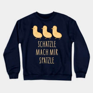 Treasure do with spaetzle Crewneck Sweatshirt